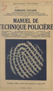 Manuel de technique policière Avec 43 figures