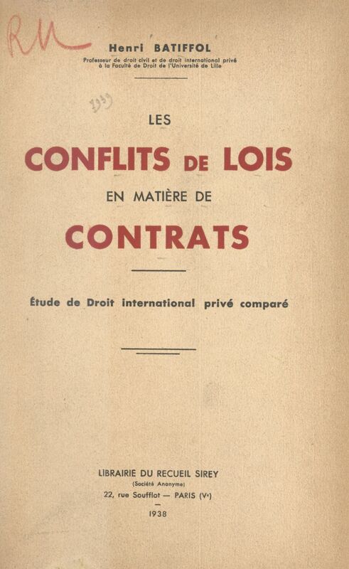 Les conflits de lois en matière de contrats Étude de Droit international privé comparé