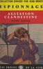 Agitation clandestine