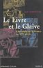 Le livre et le glaive Chronique de la France au XVIe siècle