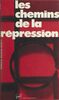 Les Chemins de la répression Lectures du code pénal