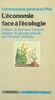 L'économie face à l'écologie Commission Environnement, qualité de vie, croissance. Préparation du XIe Plan. Rapport de l'atelier présidé par Christian Stoffaës