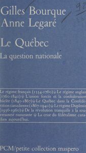 Le Québec La question nationale