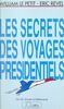 Les secrets des voyages présidentiels : de De Gaulle à Mitterrand