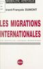 Les migrations internationales Les nouvelles logiques migratoires