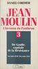 Jean Moulin, l'inconnu du Panthéon (3). De Gaulle capitale de la Résistance, novembre 1940 - décembre 1941