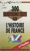 300 questions tests sur l'Histoire de France. La Ve République
