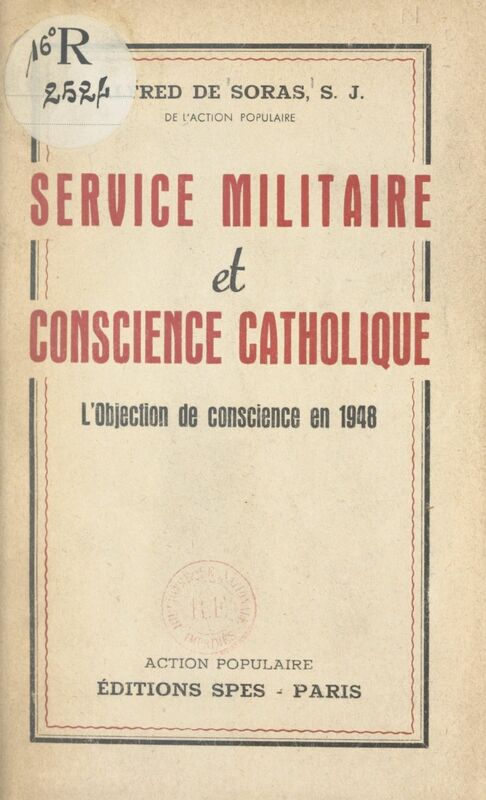 Service militaire et conscience catholique L'objection de conscience en 1948