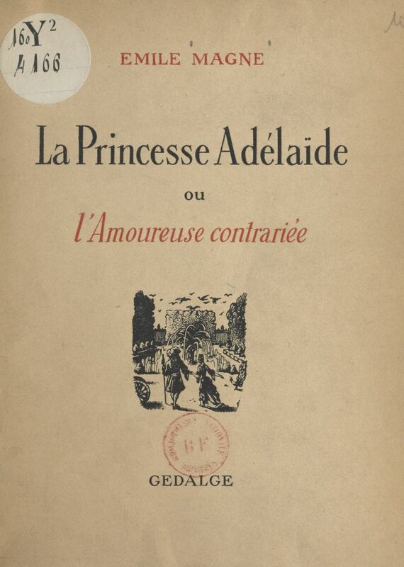 La princesse Adélaïde Ou L'amoureuse contrariée