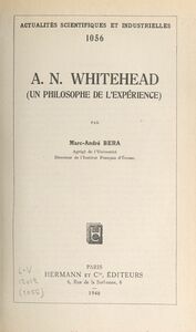 A. N. Whitehead Un philosophe de l'expérience