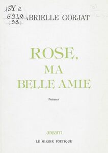 Rose, ma belle amie