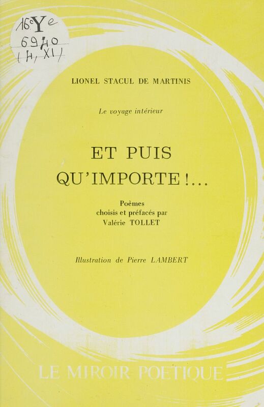 Le voyage intérieur. Et puis qu'importe !...