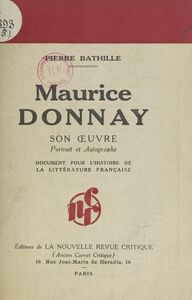 Maurice Donnay Son œuvre, portrait et autographe