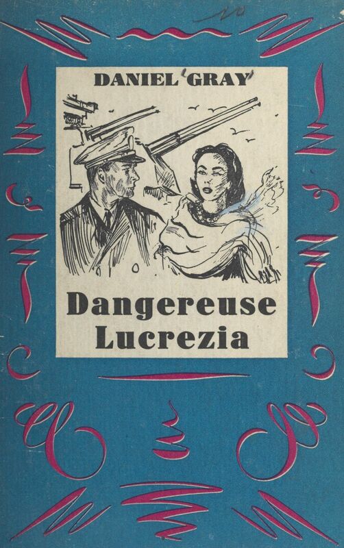 Dangereuse Lucrezia