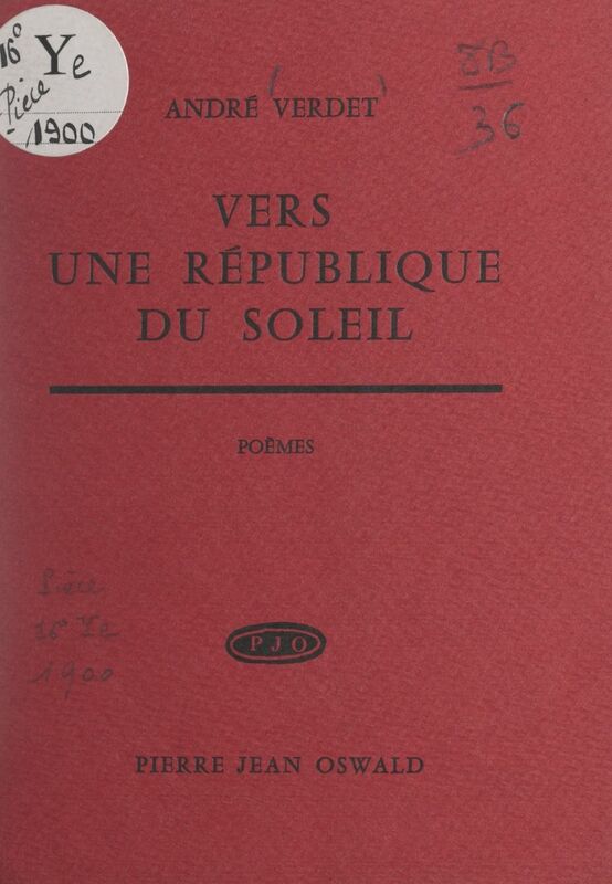 Vers une République du soleil Poème suivi de Le réel, la magie et leur image. Suivi de Ritournelle pour Saint-Michel l'Observatoire. Suivi de Pour un nouveau printemps de Pablo Picasso