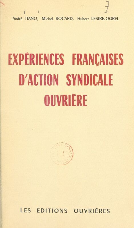 Expériences françaises d'action syndicale ouvrière