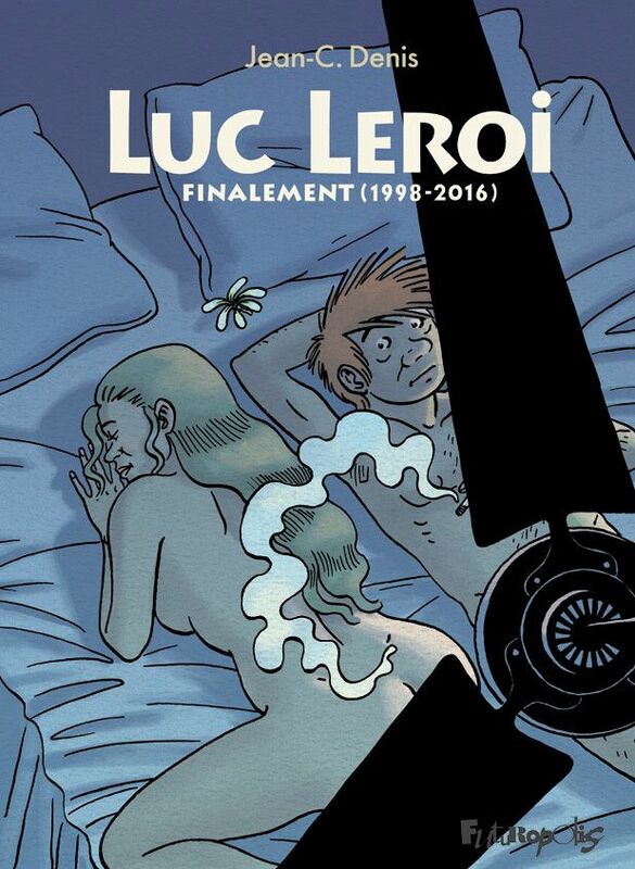 Luc Leroi - L'Intégrale 3 (Finalement 1998-2016)