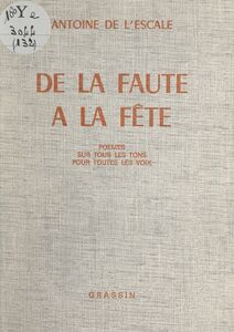 De la faute à la fête Poèmes sur tous les tons, pour toutes les voix