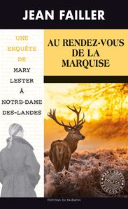 Au Rendez-vous de la Marquise Les enquêtes de Mary Lester - Tome 55