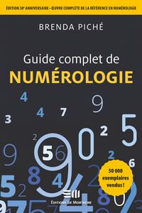 Guide complet de la Numérologie Édition 30e anniversaire