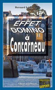 Effet domino à Concarneau Capitaine Paul Capitaine - Tome 11