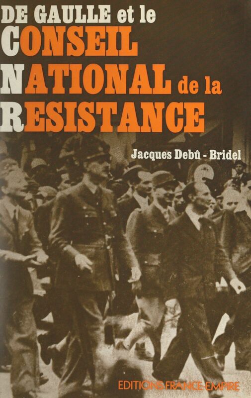 De Gaulle et le Conseil national de la Résistance