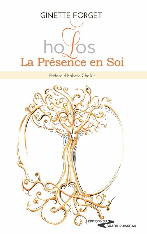 Holos, La Présence en Soi Guide spirituel