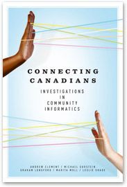 Connecting Canadians Investigations in Community Informatics