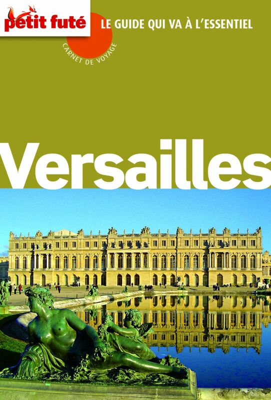 Versailles 2012 Carnet Petit Futé