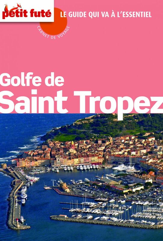 Golfe Saint-Tropez 2012 Carnet Petit Futé