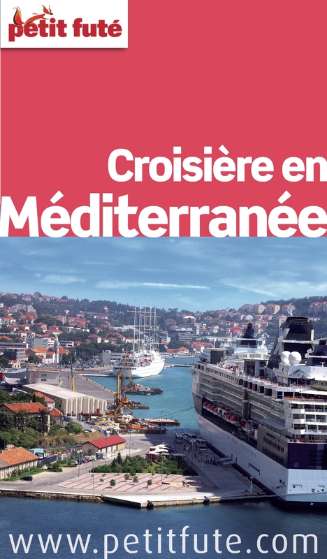 Croisière en Méditerranée 2012 Petit Futé