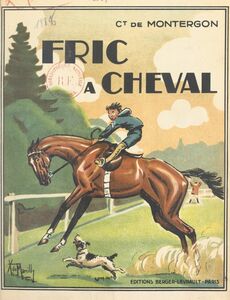 Fric à cheval Avec 222 illustrations et une couverture en couleurs du Capitaine de Marcilly