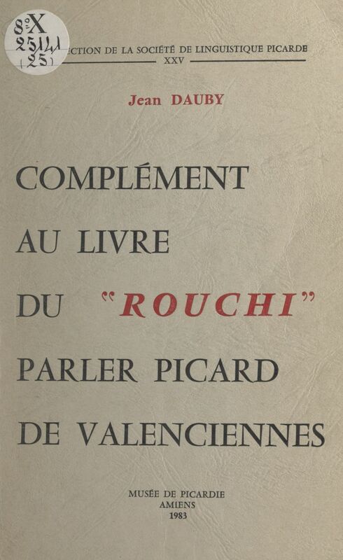 Complément au Livre du Rouchi Parler picard de Valenciennes