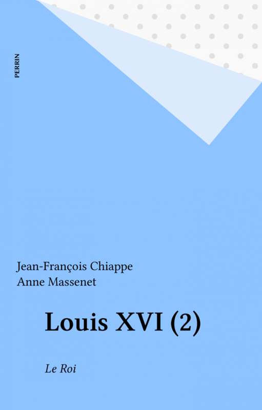 Louis XVI (2) Le Roi