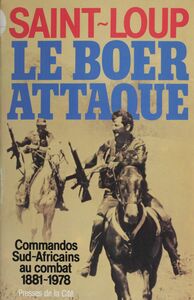 Le Boer attaque Commandos sud-africains au combat (1881-1978)