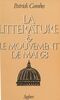 La Littérature et le mouvement de mai 68 Écriture, mythes, critique, écrivains (1968-1981)