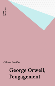George Orwell, l'engagement