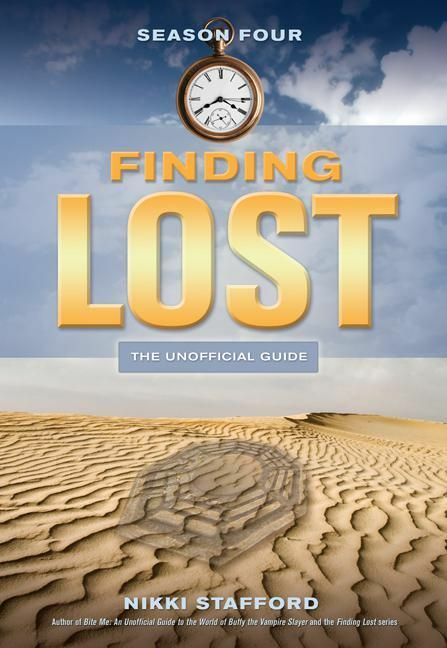 Finding Lost - Season Four The Unofficial Guide