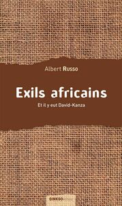 Exils africains Et il y eut David-Kanza