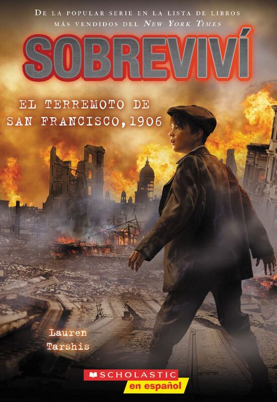 Sobreviví el terremoto de San Francisco, 1906 (I Survived the San Francisco Earthquake, 1906)