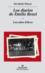Los diarios de Emilio Renzi (II) Los años felices