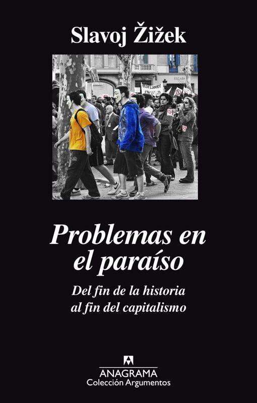 Problemas en el paraíso Del fin de la historia al fin del capitalismo