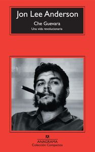 Che Guevara Una vida revolucionaria