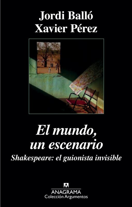 El mundo, un escenario Shakespeare, el guionista invisible