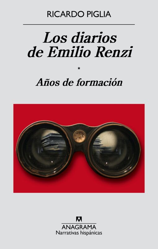 Los diarios de Emilio Renzi Años de formación