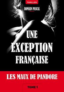 Les Maux de Pandore Une exception française