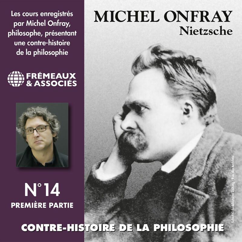 Contre-histoire de la philosophie (Volume 14.1) - Nietzsche Volumes de 1 à 7