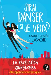 J'irai danser (si je veux)