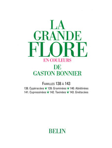 La grande Flore (Volume 19) - Famille 138 à 143 Famille 138 à 143