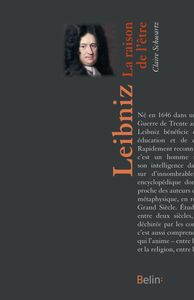Leibniz, La raison de l'être Le chemin des philosophes